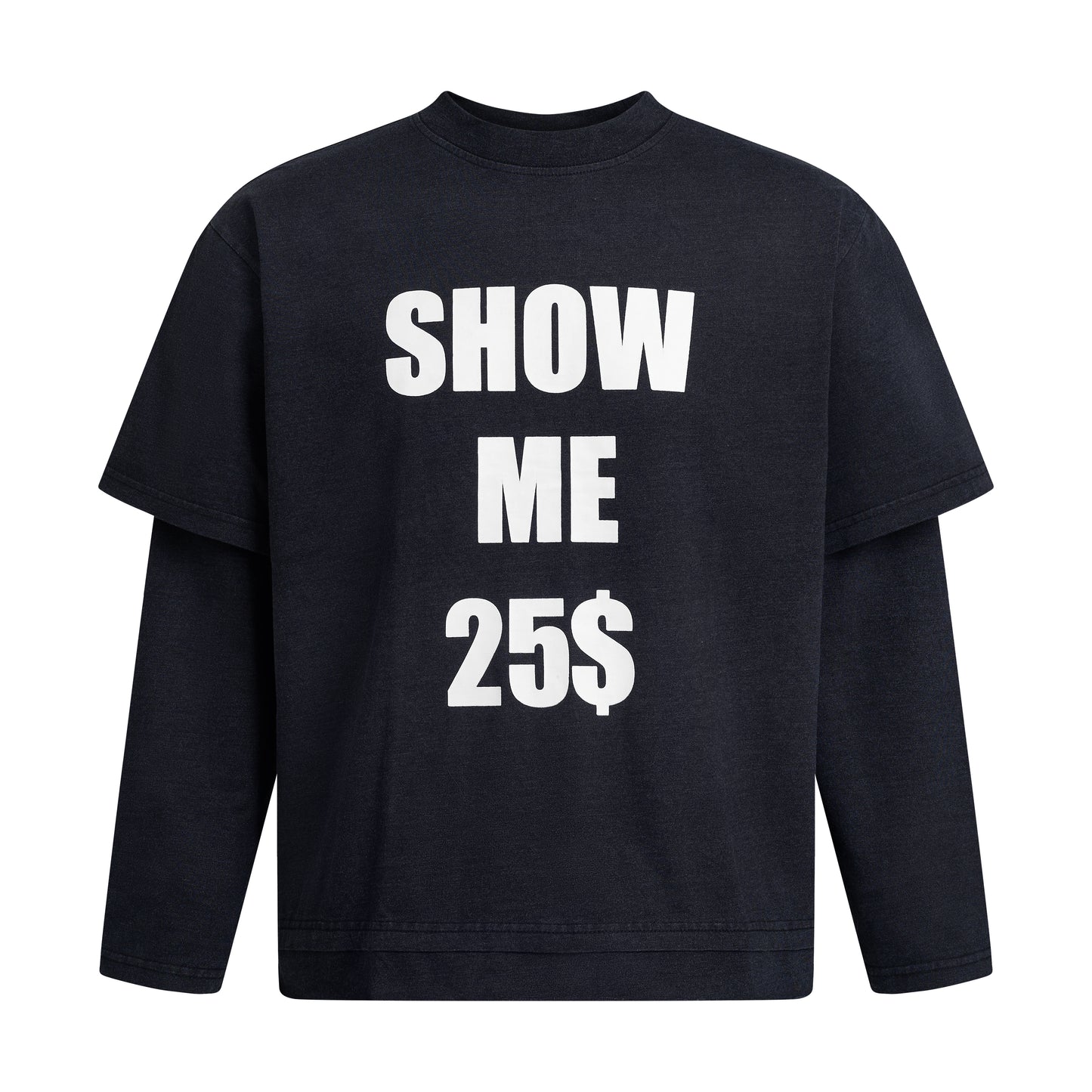 SABOTAGE TEE - 25 DOLLAR MESSAGE