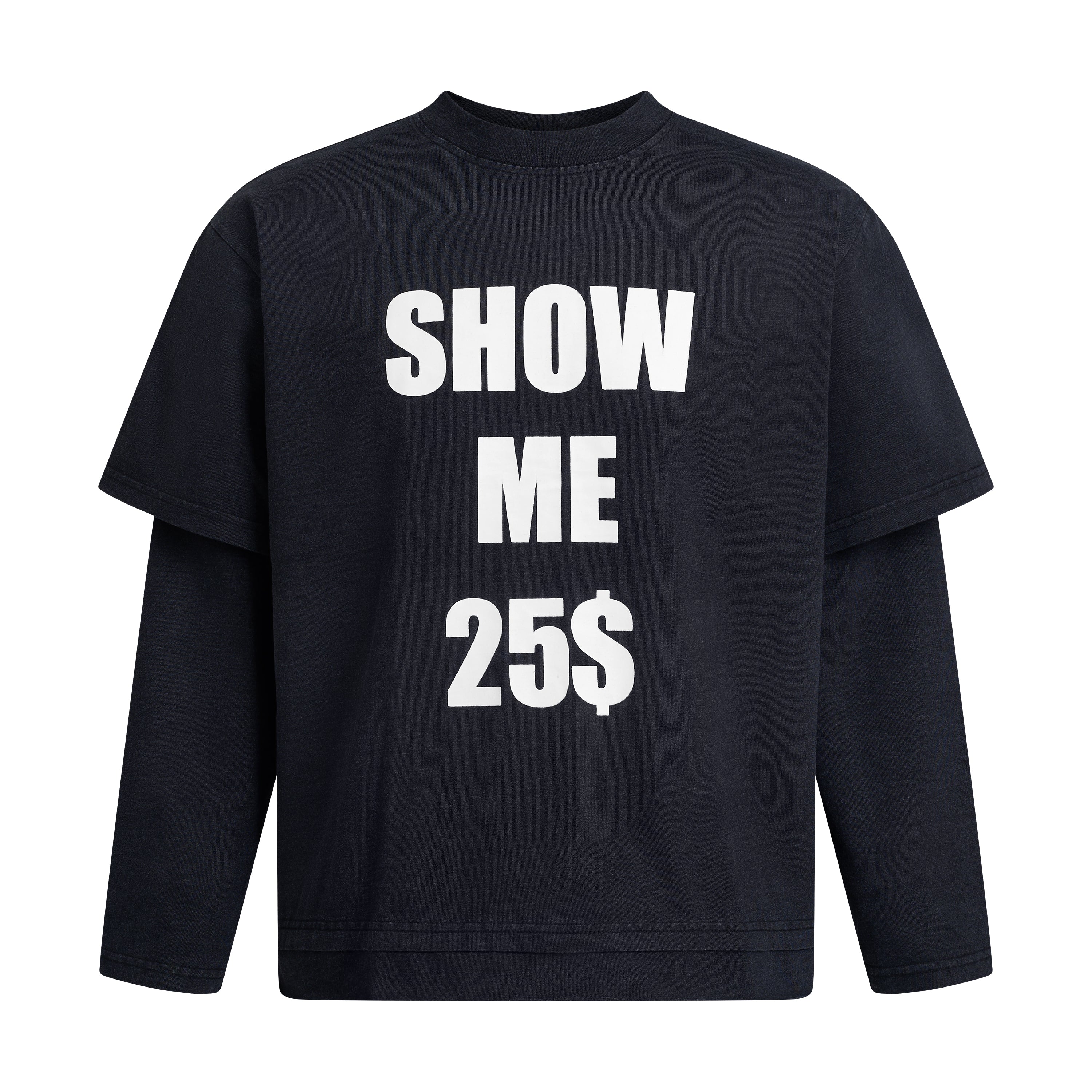 SABOTAGE TEE - 25 DOLLAR MESSAGE
